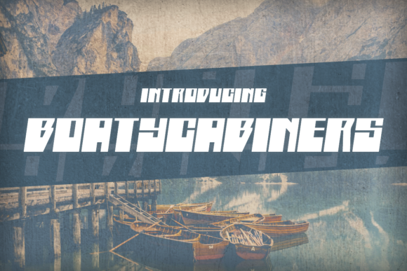 Boatycabiners: A Font That Speaks Volume