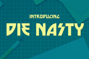 Die Nasty: The Font That Elevates Your Brand